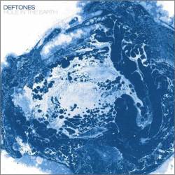 Deftones : Hole in the Earth